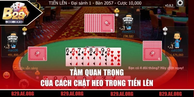 Tầm quan trọng của cách chặt heo trong tiến lên
