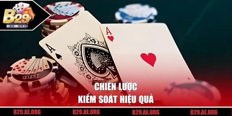 Chiến lược kiểm soát hiệu quả